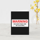 Carte Warning Do Not Feed Me I'm Fasting  (Fleur jaune)
