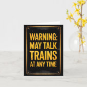 Carte Warning_ May Talk Trains _ Funny Model Train Sayin (Fleur jaune)