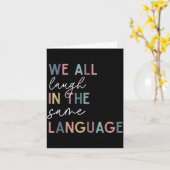 Carte We All Laugh In The Same Language, English Languag (Fleur jaune)