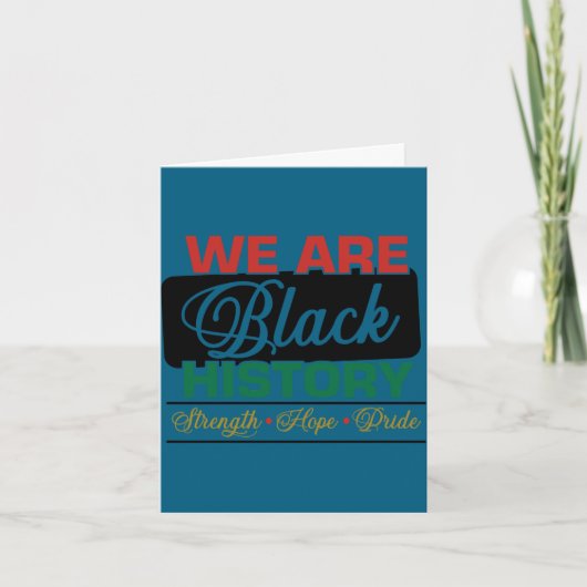 Carte We are black history proud juneteenth (Devant)
