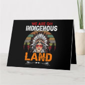 Carte We are on Indigenous Land funny native american In (Devant)