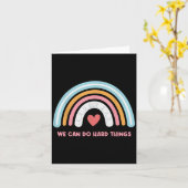 Carte We Can Do Hard Things Motivational Teacher Rainbow (Fleur jaune)