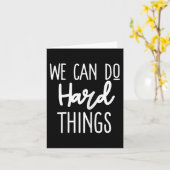 Carte We Can Do Hard Things Sitive Message Motivational  (Fleur jaune)