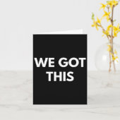 Carte We Got This - Motivational Shirts (Fleur jaune)