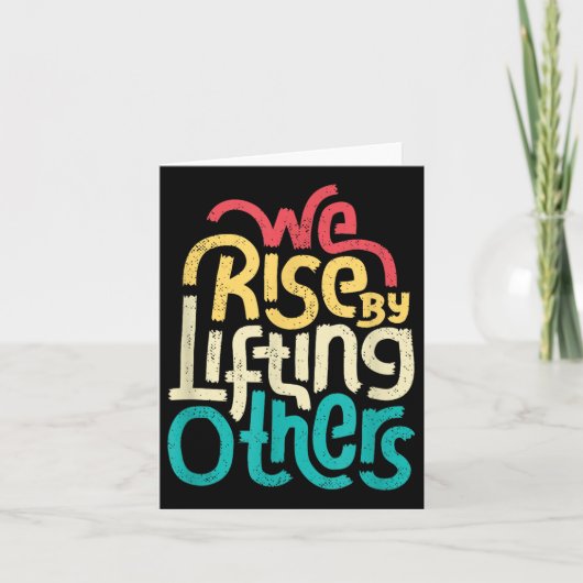 Carte We Rise By Lifting Others - Motivational Insration (Devant)