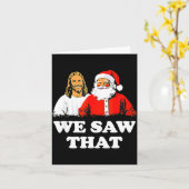 Carte We Saw That! Santa And Jesus Are Always Watching C (Fleur jaune)