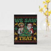 Carte We Saw That Santa Jesus Kids Matching Parents Ugly (Fleur jaune)