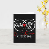 Carte We Still Do Since 2024 Funny Couple Idea Wedding A (Fleur jaune)