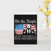 Carte We The People Just Needed A New President Flag Fun (Fleur jaune)