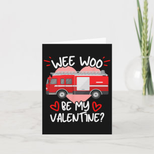 Carte Wee Woo Sois Ma Saint-Valentin Camion de Pompiers