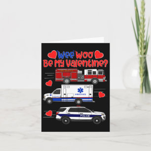 Carte Wee Woo Sois Ma Saint Valentin Camion de Pompiers