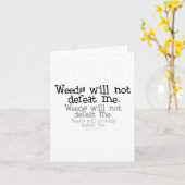 Carte Weeds ne me vaincra pas (Fleur jaune)