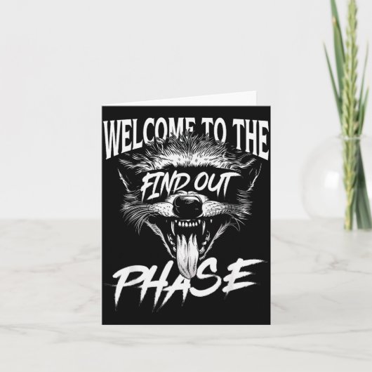 Carte Welcome To The Find Out Phase Funny Nge Quote (Devant)
