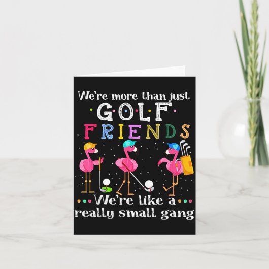 Carte We're More Than Just Golf Friends Shirt Flamingo  (Devant)