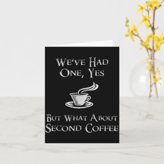 Carte What About 2nd Coffee _ Funny Nerdy High Fantasy (Fleur jaune)