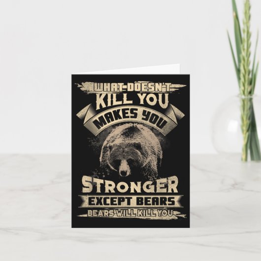 Carte What Doesn't Kill Makes You Stronger Except For Be (Devant)