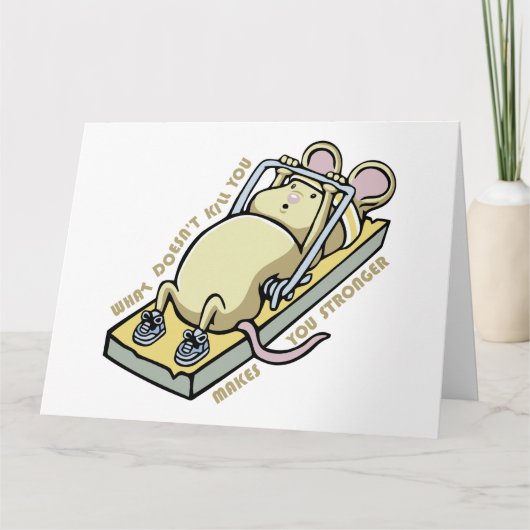 Carte What doesn't kill you makes you stronger (Devant)