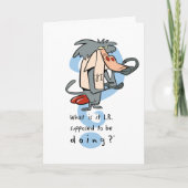 Carte What is it I.R. Supposed To Be Doing?™ (Devant)