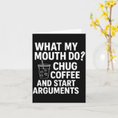 Carte What My Mouth Do Chug And Start Arguments  (Fleur jaune)