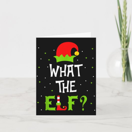 Carte What The Elf Family Matching Funny Christmas Gift (Devant)