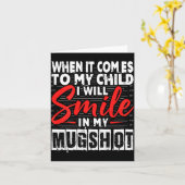 Carte When It Comes To My Child I Will Smile In My Mugsh (Fleur jaune)