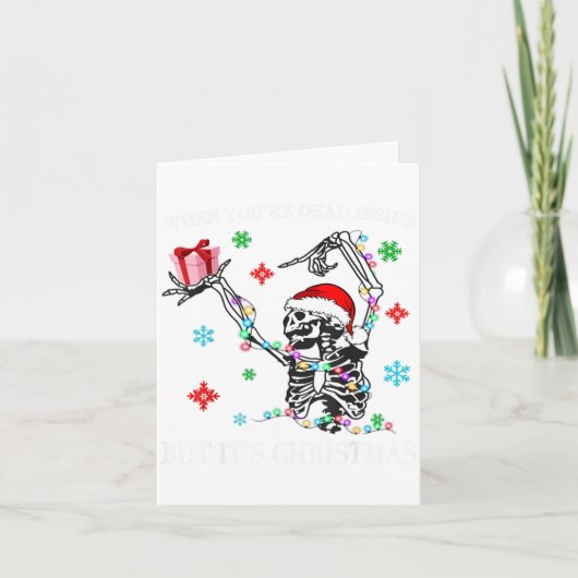Carte When You Dead Inside But Its Christmas Skeleton Fu (Devant)