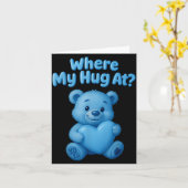 Carte Where My Hug At Cute Teddy Bear Holdin Heart Funny (Fleur jaune)