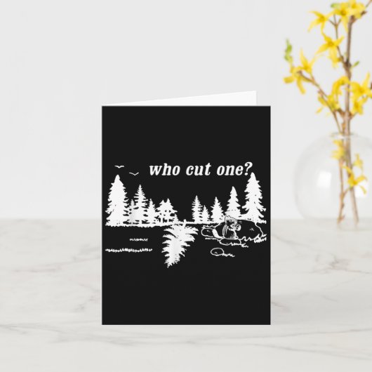 Carte Who Cut One_ Funny Design (Fleur jaune)