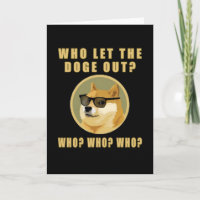Who let the doge out who dogecoin dog meme