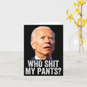 Carte Who My Pants, Funny Anti Joe Biden, Conservative M (Fleur jaune)