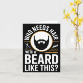 Carte Who Needs Hair With A Beard Like This Men With Bea (Fleur jaune)
