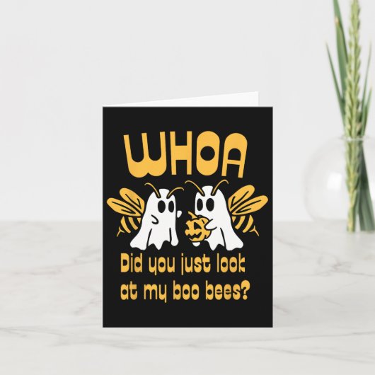 Carte Whoa avez-vous regardé mon Boo Bees Funny Hallow (Devant)