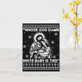 Carte Whose God White Baby Is This Funny Christmas (Fleur jaune)