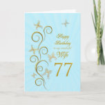 Carte Wife 77th Birthday with golden butterflies<br><div class="desc">77e Birthday with golden butterflies  A floral scroll with stylized flowers and delicate butterflies A stunning birthday card. See the whole range of cards for ages and relationships in my store.  Golden butterflies made from delicate scroll work flutter around this elegant and beautiful birthcard</div>