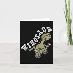 Carte Winosaur Funny Dinosaur Wine Pun