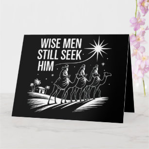 Carte Wise Men Still Seek Him Christian Christmas Jésus