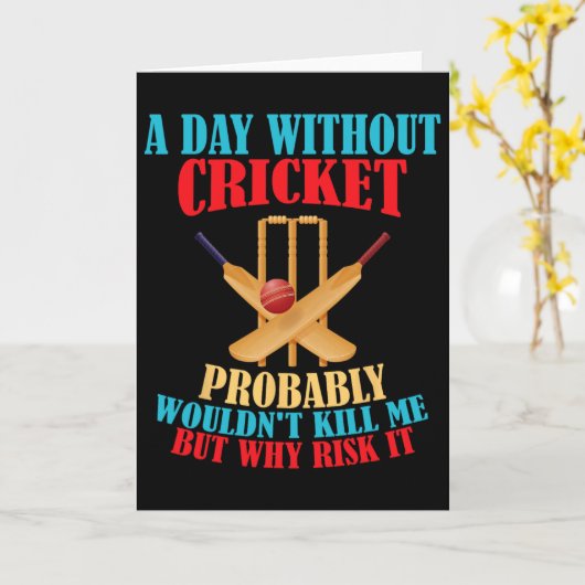 Carte Without Cricket Probly Wouldn't Kill Me But Why Ri (Fleur jaune)