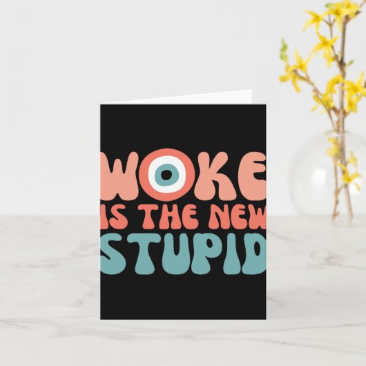 Carte Woke Is The New Stud Funny Anti Woke Conservative  (Fleur jaune)