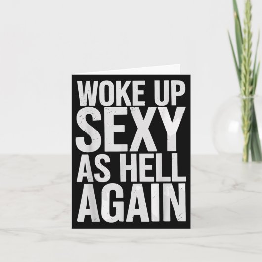 Carte Woke Up Y As Hell Again Motivational Quote  (Devant)