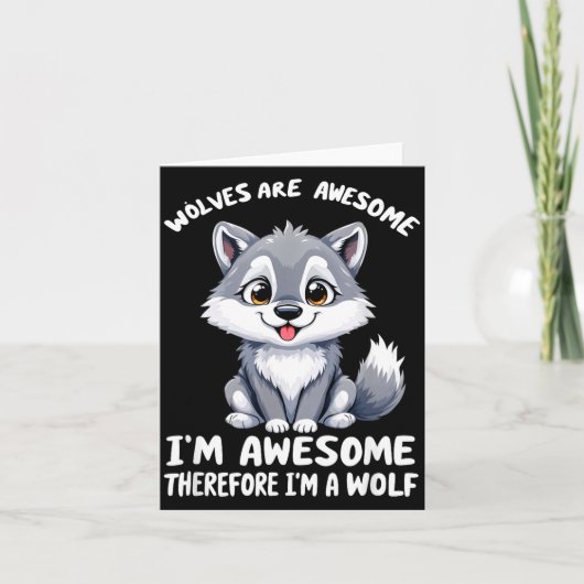 Carte Wolves Are Awesome Funny Wolf Gif Zookeeper (Devant)