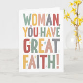 Carte Woman, You Have Great Faith (Fleur jaune)