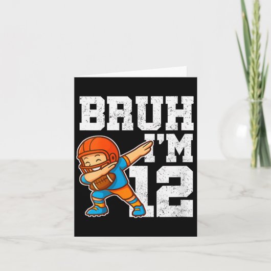 Carte Womens Bruh I'm 12 Funny Dab Se Football Gift For (Devant)