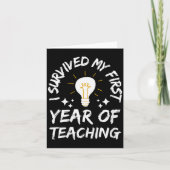 Carte Womens I Survived My First Year Of Teaching Funny (Devant)