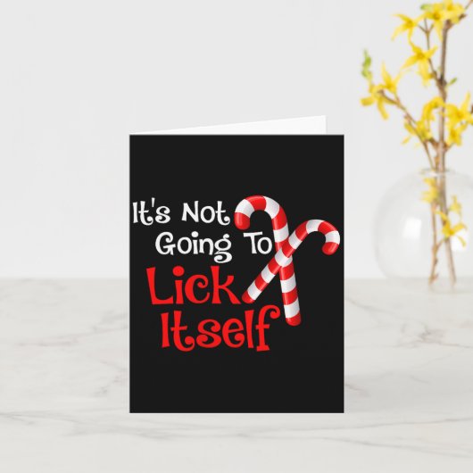 Carte Womens It's Going To Lick Itself Candy Cane Christ (Fleur jaune)