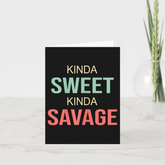 Carte Womens Kinda Sweet Kinda Savage - Motivational Slo (Devant)