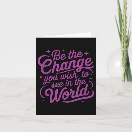 Carte Womens Motivation Be The Change You Wio See In The (Devant)