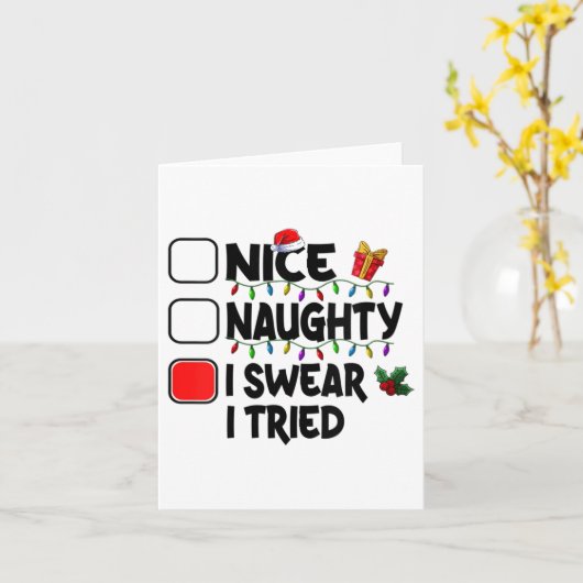Carte Womens Nice Naughty I Swear I Tried Christmas List (Fleur jaune)