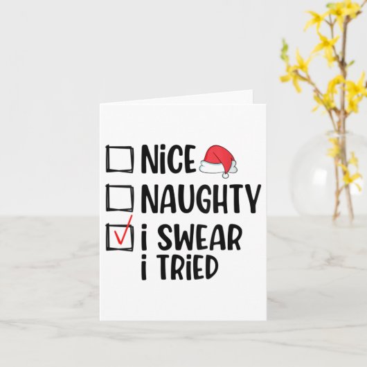 Carte Womens Nice Naughty I Swear I Tried Christmas List (Fleur jaune)