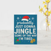 Carte Womens Probably Just Gonna Jingle Some Of Way I'm  (Fleur jaune)