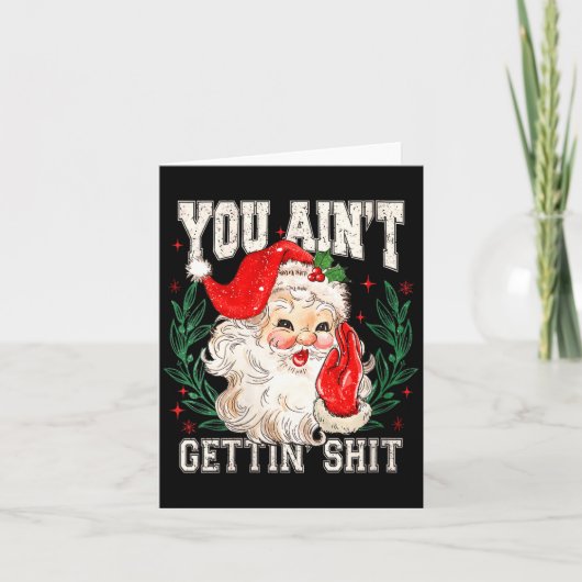 Carte Womens Retro You Ain't Getting Funny Santa Face Ch (Devant)